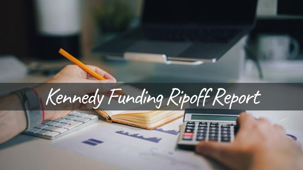 Kennedy Funding Ripoff Report
