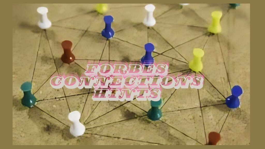 Forbes Connections Hints