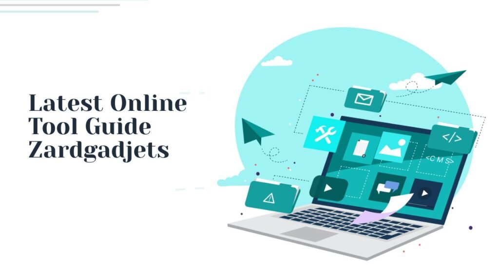 Latest Online Tool Guide Zardgadjets