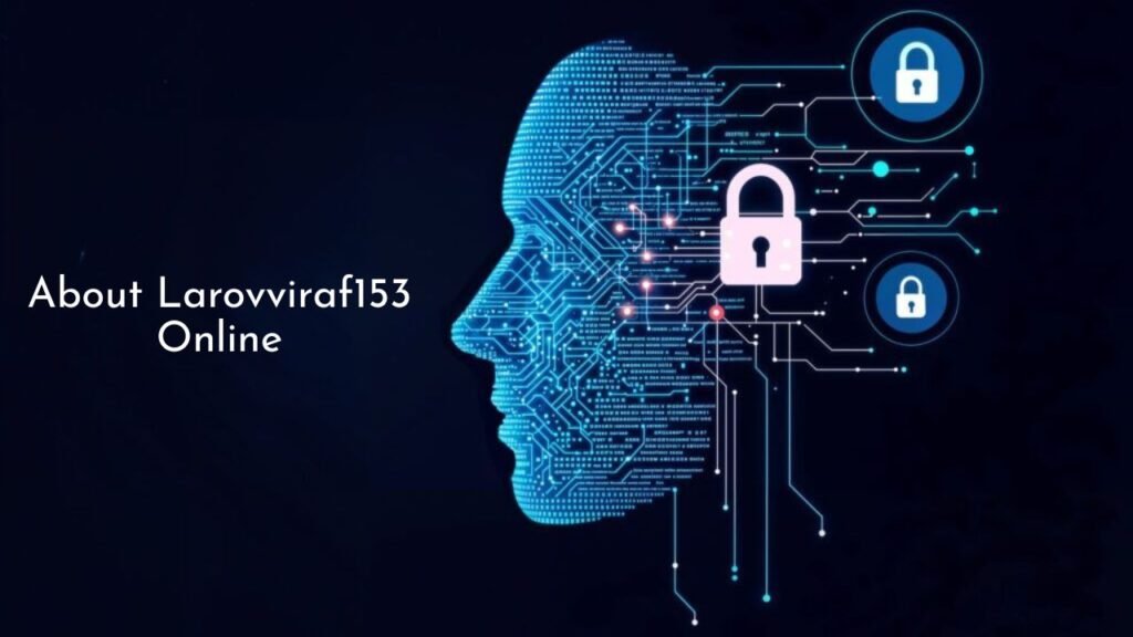 About Larovviraf153 Online