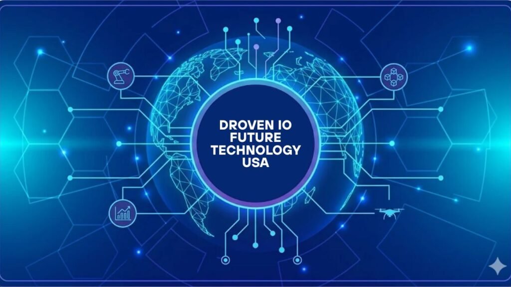 Droven IO Future Technology USA
